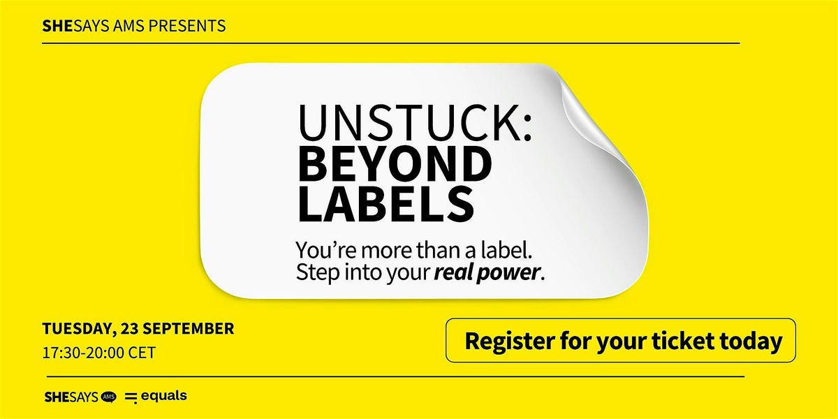 UNSTUCK: Beyond Labels, 23 September | Event in Amsterdam | AllEvents