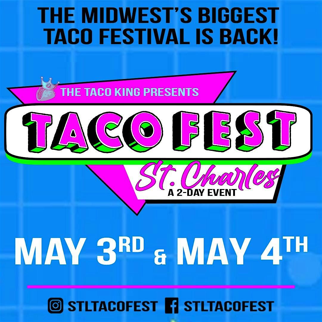 TACO KING'S TACO FEST VIP, 3 May | Event in Saint Charles | AllEvents