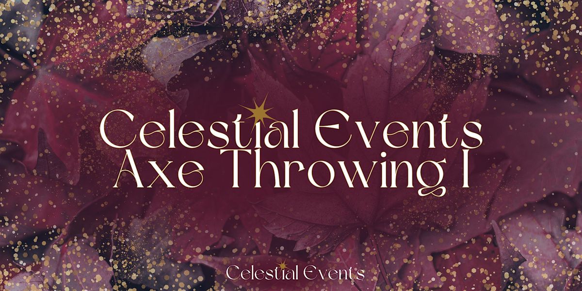 Celestial Events Axe Throwing I (Perth), 20 March | Event in Northbridge | AllEvents