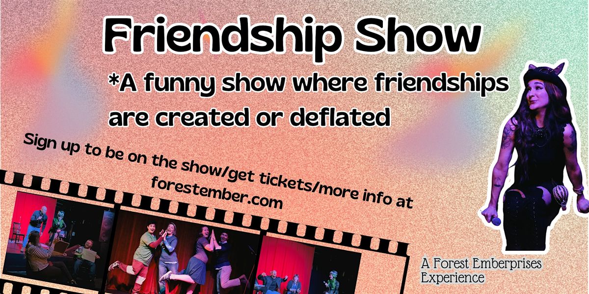 Friendship Show!, 10 May | Event in Seattle | AllEvents
