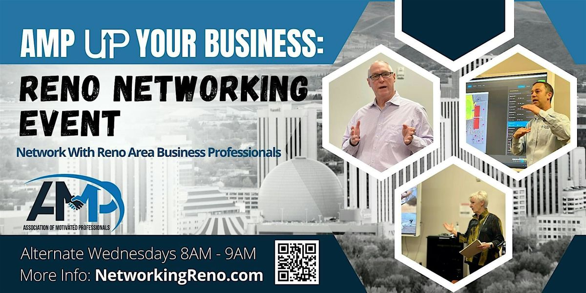 AMP Up Your Business: Reno Networking Event- Speaker: Chet Fairbank | Event in Reno | AllEvents