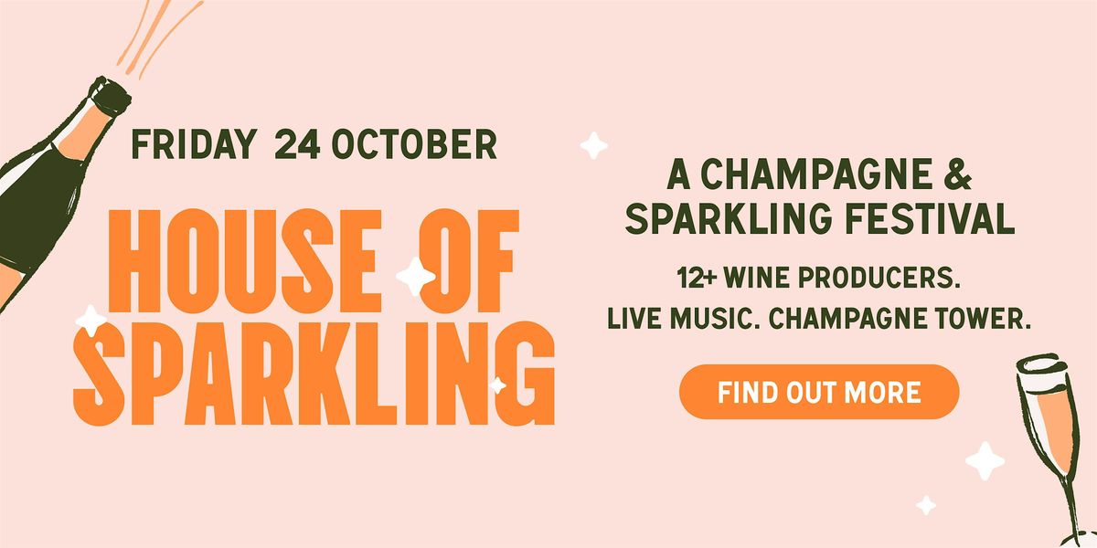 House Of Sparkling, 24 October | Event in New Farm | AllEvents