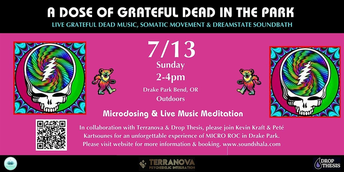 A Dose of Grateful Dead  in the Park- Legal Microdosing in Drake Park, 13 July | Event in Bend | AllEvents