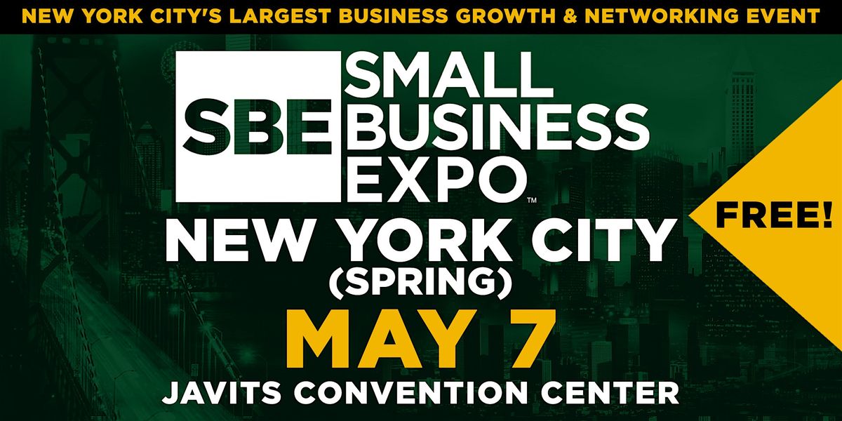 New York City Small Business Expo 2026 (Spring), 7 May | Event in New York | AllEvents