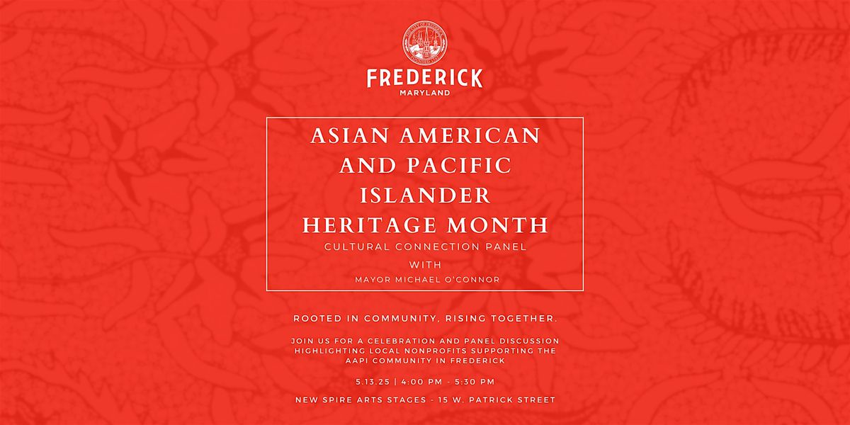 Asian American and Pacific Islander Heritage Cultural Connection Panel, 13 May | Event in Frederick | AllEvents