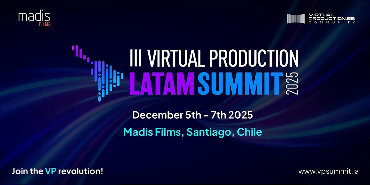 3rd Virtual Production Latam Summit 2025, 5 December | Event in Providencia | AllEvents