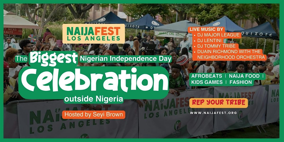 NAIJA FEST '25 - FREE Event - Celebrating Nigeria's Independence &amp; Culture