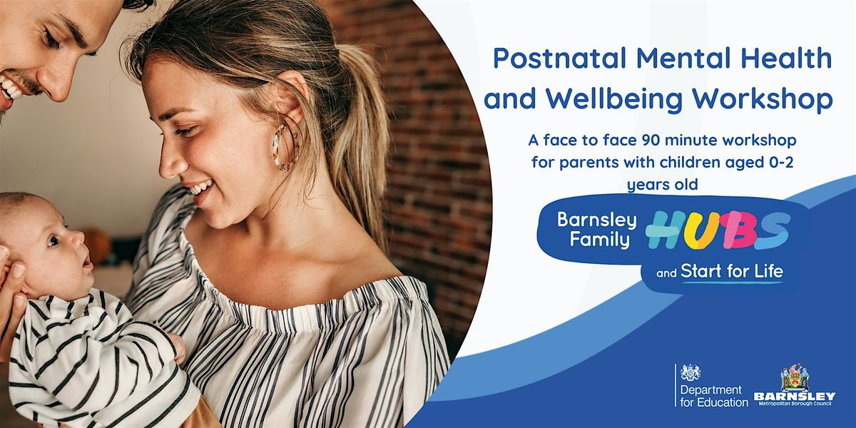 Postnatal Wellbeing and Mental Health Workshop – Empowering Parents, 28 January | Event in Barnsley | AllEvents
