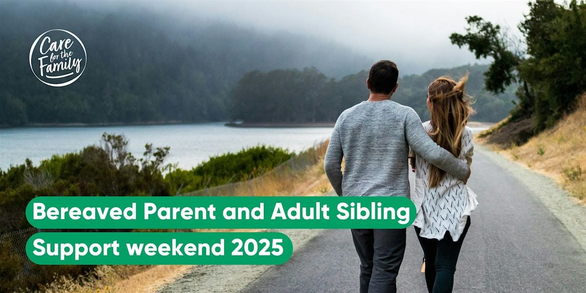 Bereaved Parent & Adult Sibling Support Weekend – Northamptonshire, 17 October | Event in Daventry | AllEvents