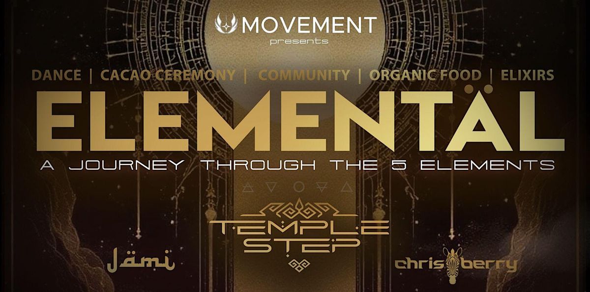 ELEMENTAL //  Temple Step + Chris Berry + Jämi, 30 August | Event in Pāhoa | AllEvents