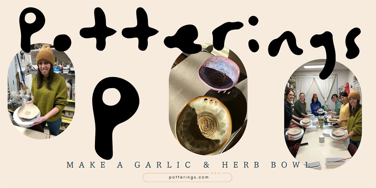 Pottering Workshop Make a Garlic Grater and Herb Bowl, 6 December | Event in Seattle | AllEvents
