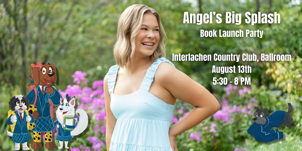 Angel's Big Splash Book Launch Party, 13 August | Event in Edina | AllEvents