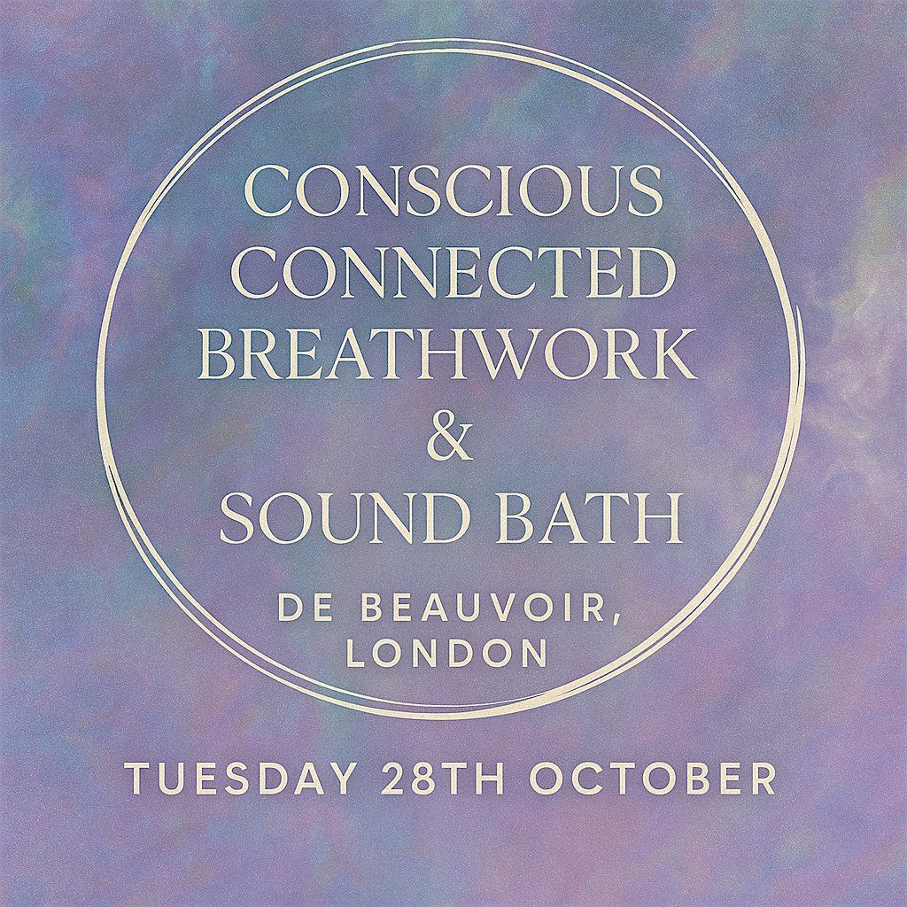 Conscious Connected Breathwork and Sound Bath | Event in London | AllEvents