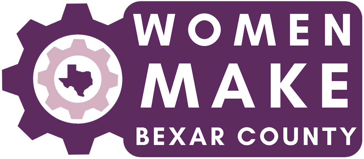 Women MAKE Bexar County, 16 May | Event in San Antonio | AllEvents