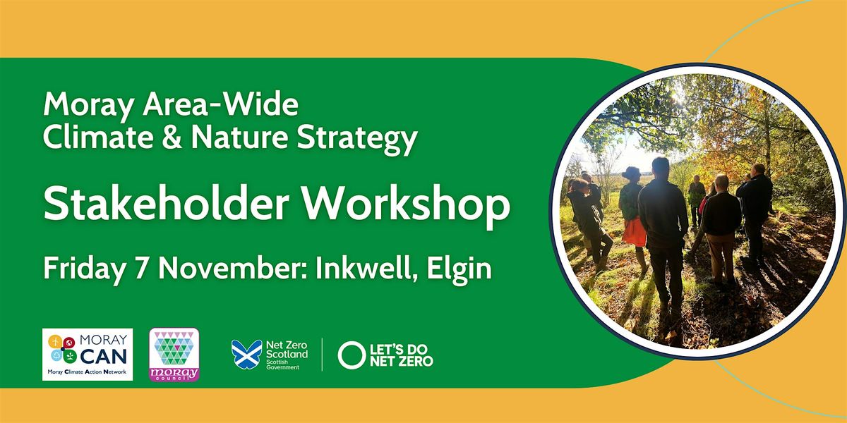 Moray Area-Wide Climate and Nature Strategy - Stakeholder Workshop, 7 November | Event in Elgin | AllEvents