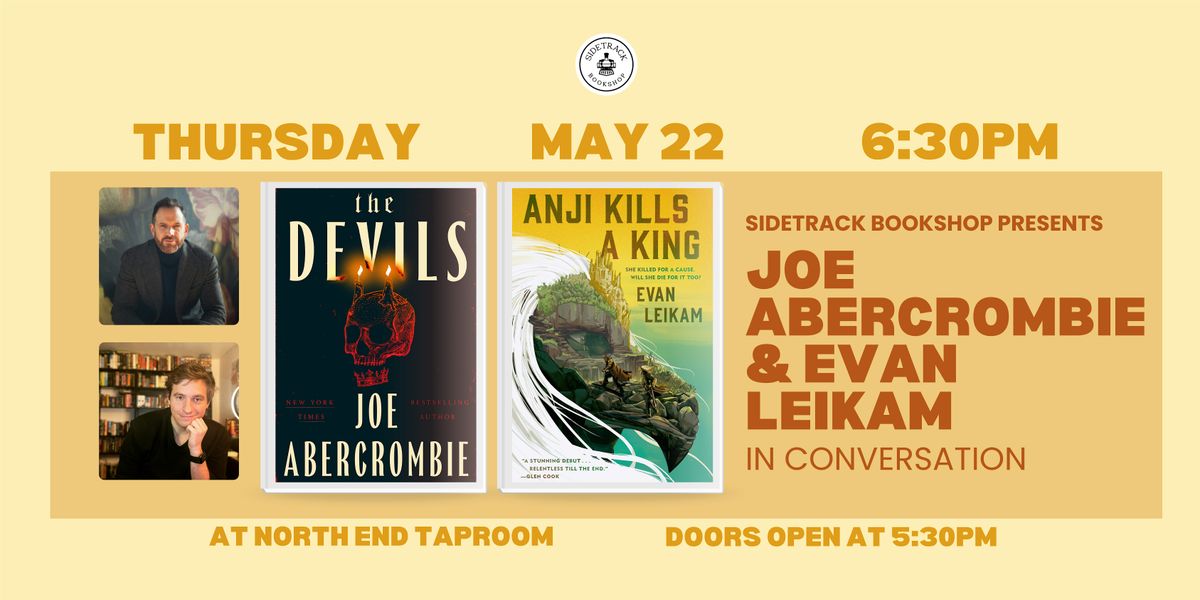 Sidetrack Bookshop presents Joe Abercrombie and Evan Leikam, 22 May | Event in Royal Oak | AllEvents