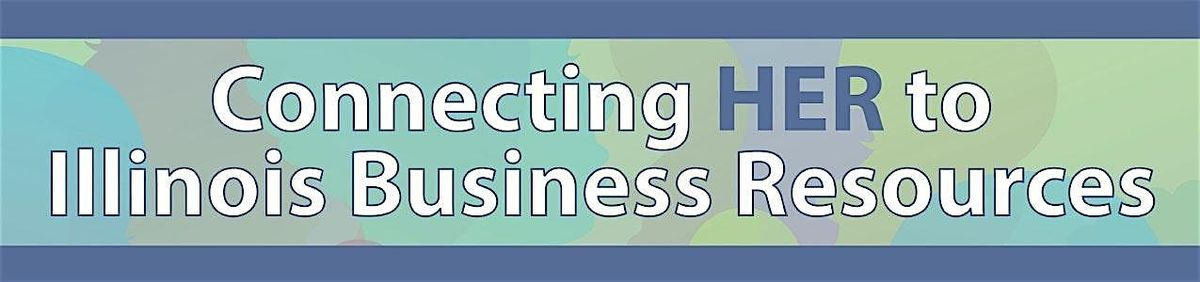 Connecting HER to Illinois Business Resources-Chicago Southland, 28 October | Event in Flossmoor | AllEvents