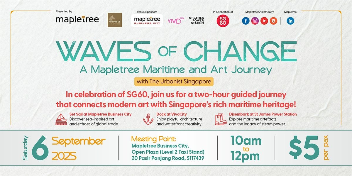 Waves of Change - A Mapletree Maritime and Art Journey, 6 September | Event in Queenstown | AllEvents