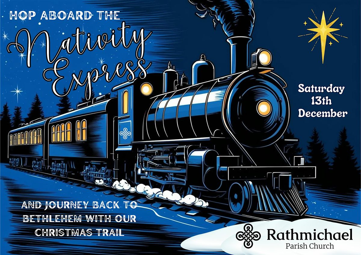 Nativity Express Christmas Trail, 13 December | Event in Dublin | AllEvents