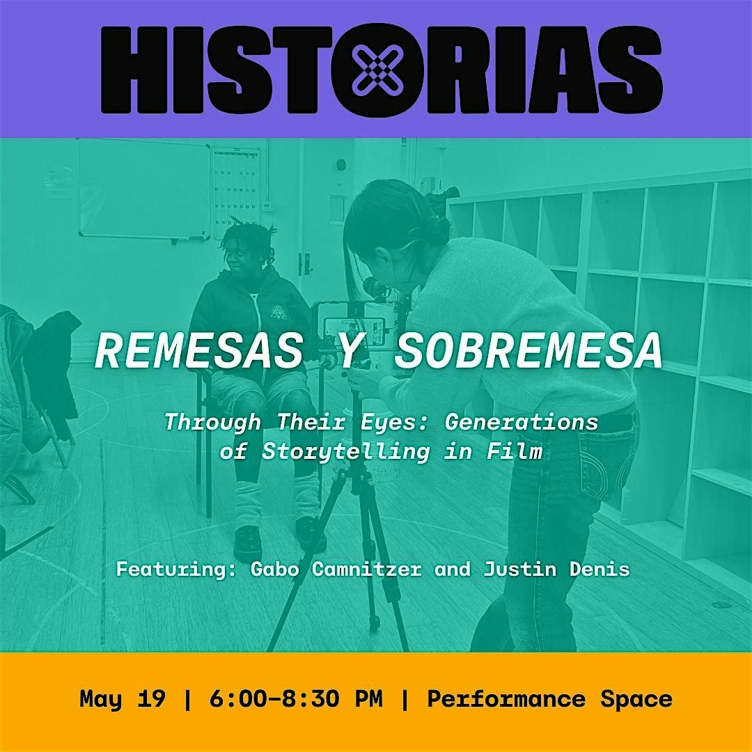 Remesas y Sobremesa- Through Their Eyes:Generations of Storytelling in Film | Event in New York | AllEvents