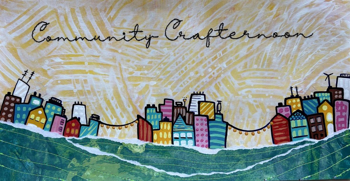 Community Crafternoon, 6 July | Event in Chicago | AllEvents