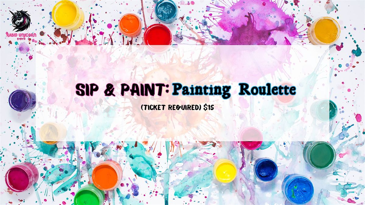 Sip & Paint : Painting Roulette, Vignettes Cocktail Bar, North Kansas ...