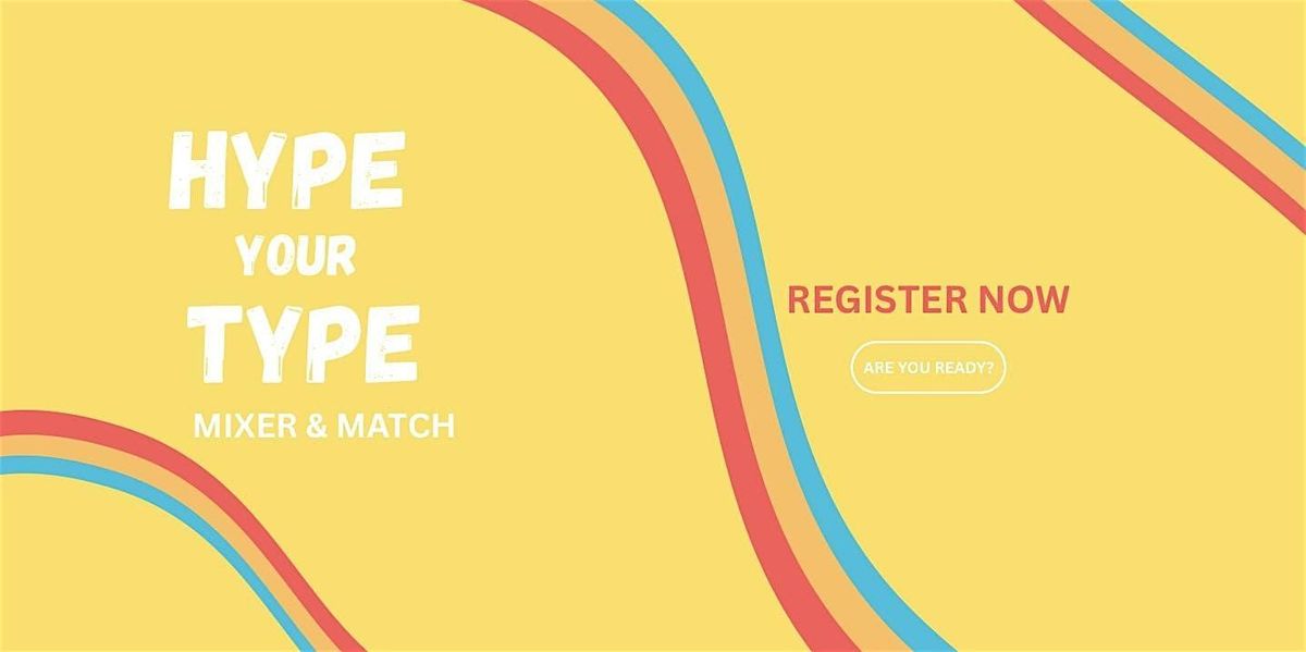Hype Your Type: Mixer & Match, 12 June | Event in Colorado Springs | AllEvents