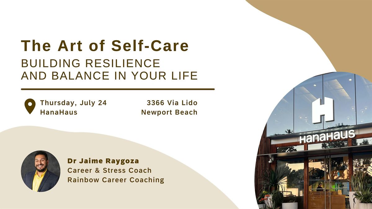 The Art of Self-Care: Building Resilience and Balance in Your Life, 24 July | Event in Newport Beach | AllEvents
