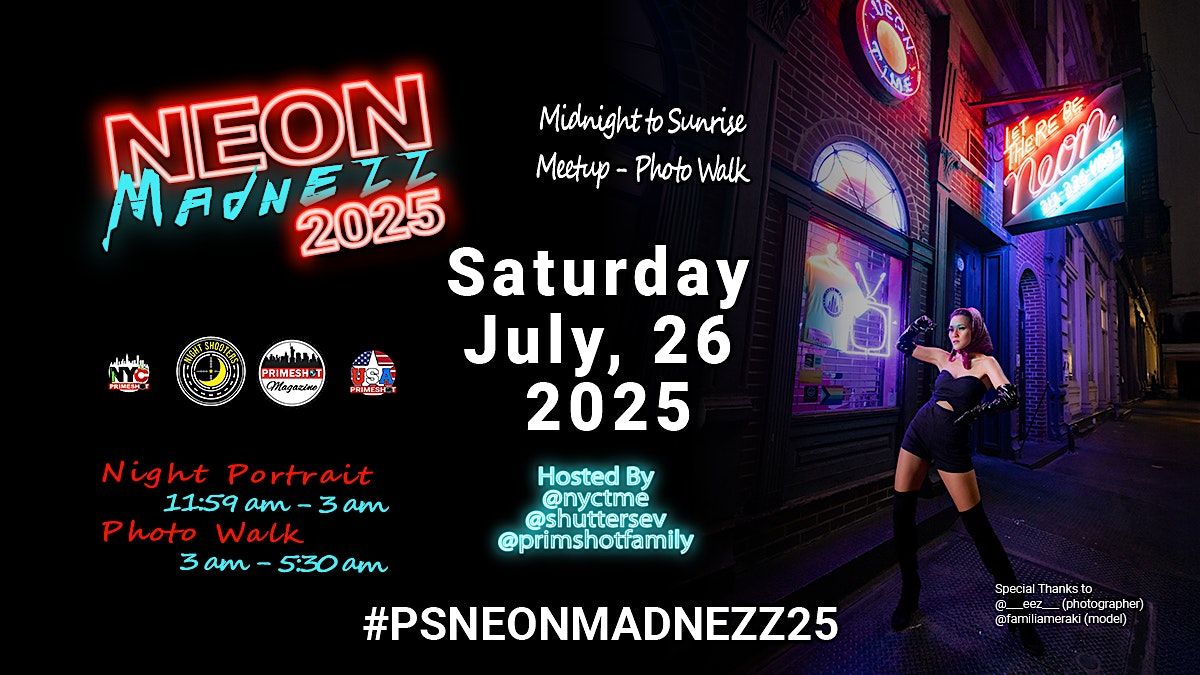 ✨‍♀️‍♂️ NEON MIDNIGHT MADNEZZ PHOTO WALK  ‍♀️‍♂️✨, 27 July | Event in New York