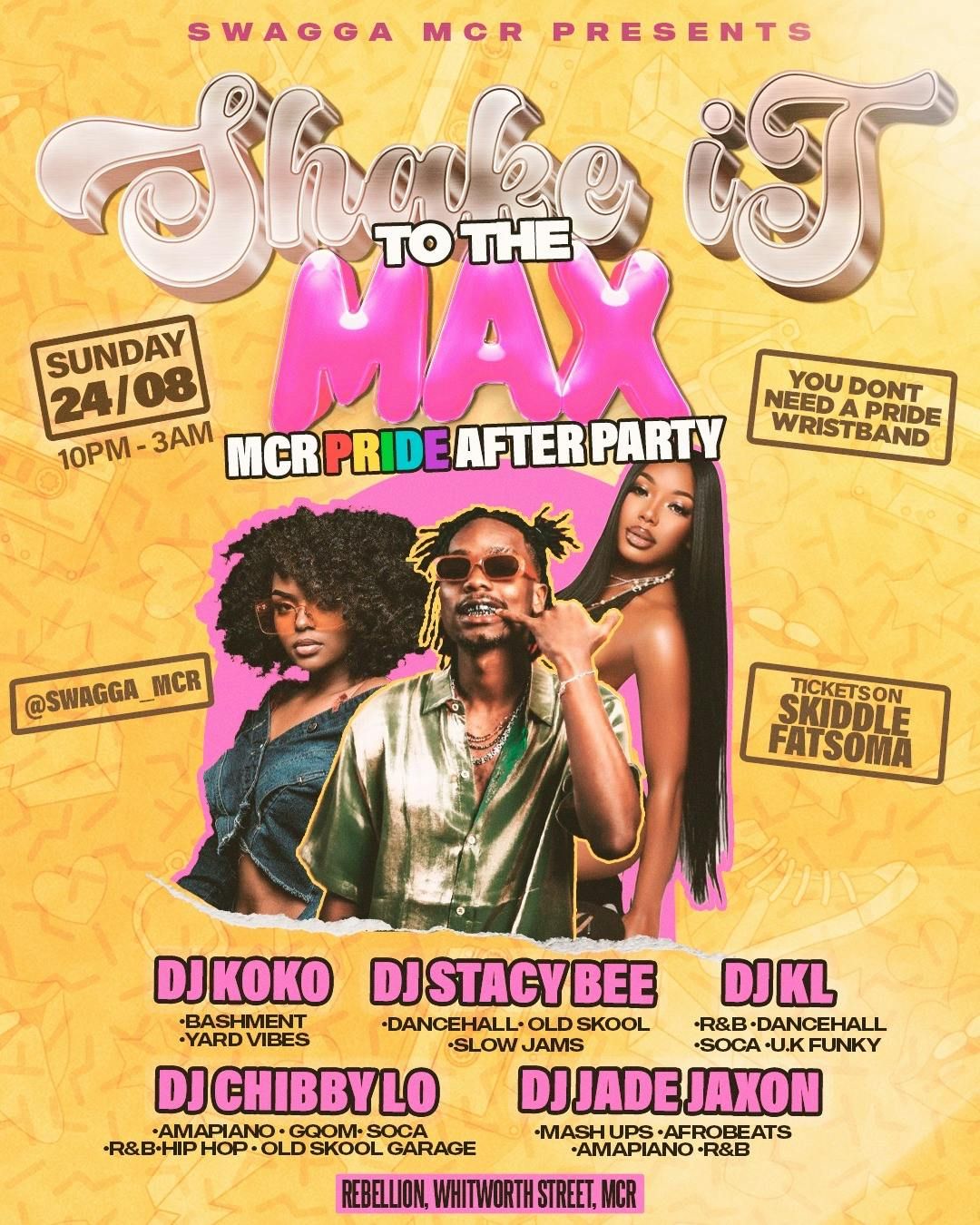 Swagga ‘Shake it to the Max’ Mcr Pride After Party, 24 August | Event in Manchester | AllEvents