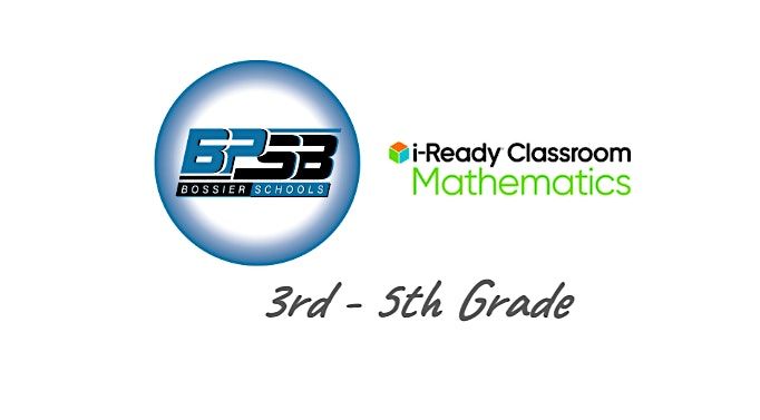 BPSB - Introducing i-Ready Classroom Mathematics G3-5, 2 June | Event in Bossier City | AllEvents