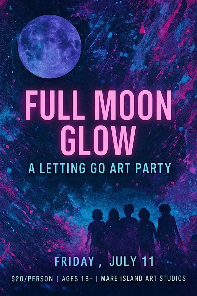 Full Moon Glow – A Letting Go Art Party, 11 July | Event in Vallejo | AllEvents