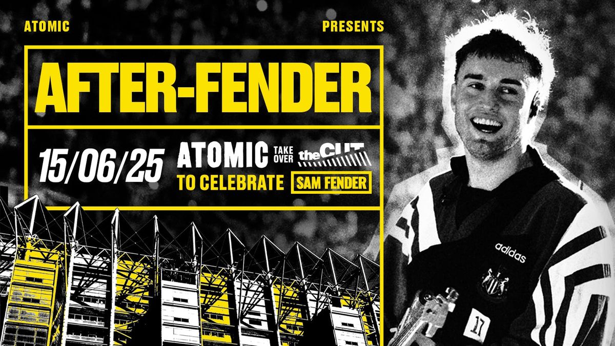 ATOMIC • AFTER-FENDER • Sun 15th June, 15 June | Event in Newcastle Upon Tyne | AllEvents