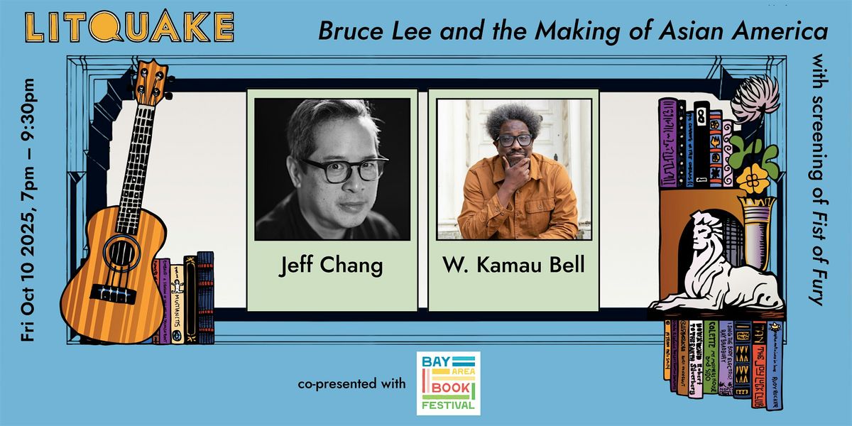 Bruce Lee and the Making of Asian America (plus screening of Fist of Fury), 10 October | Event in San Francisco
