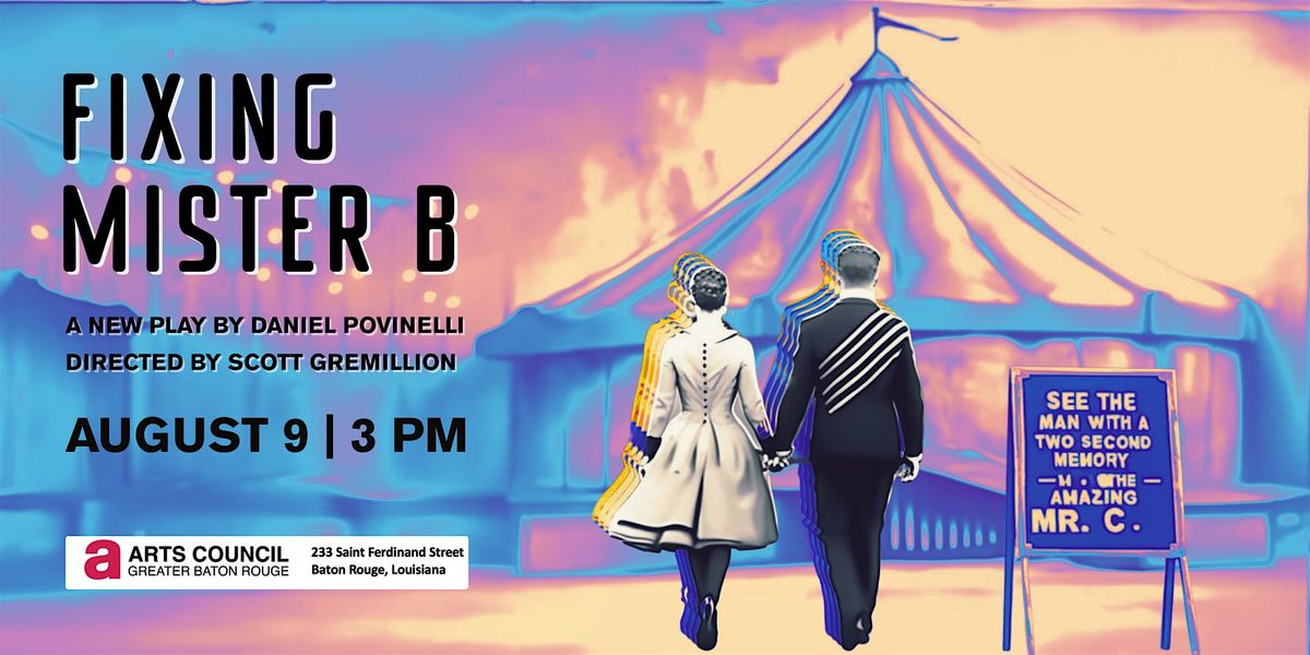 Fixing Mister B - The (Theatrically) Staged Reading, 9 August | Event in Baton Rouge | AllEvents