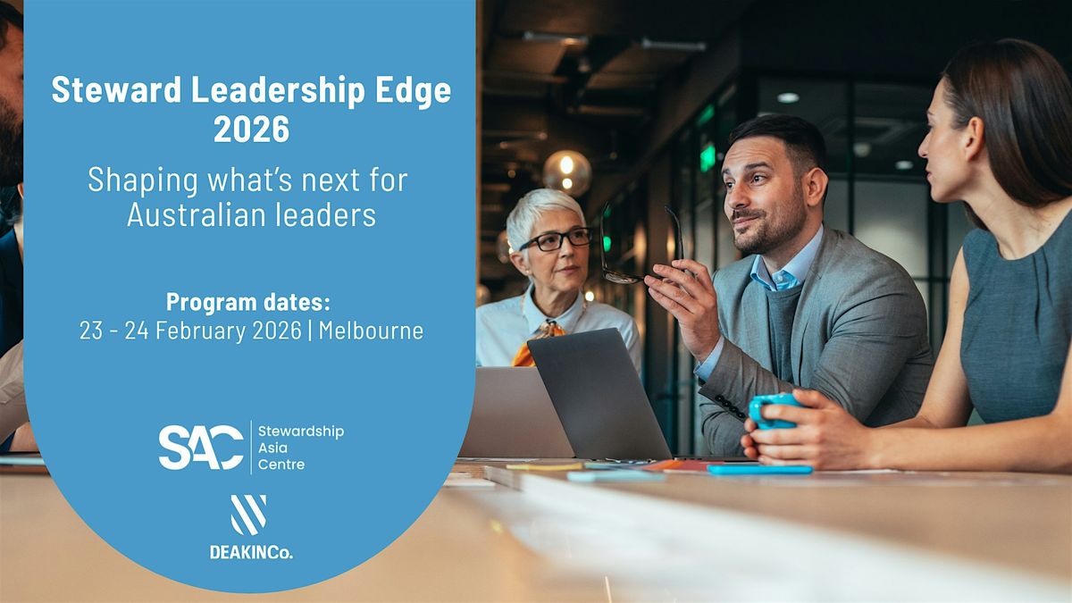 Steward Leadership Edge 2026: Shaping What's Next For Australian Leaders, 23 February | Event in Melbourne