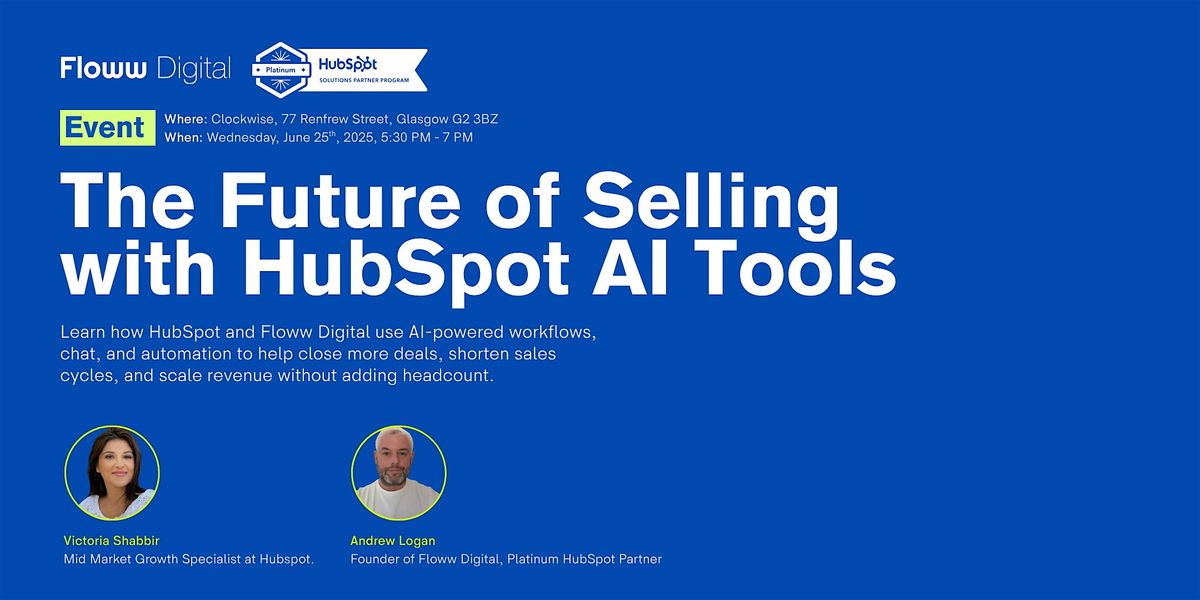 The Future of Selling with HubSpot AI Tools, 25 June | Event in Glasgow | AllEvents