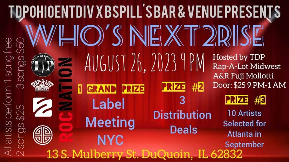 Next 2Rise Hiphop Showcase , BSpill’s, Du Quoin, August 26 2023