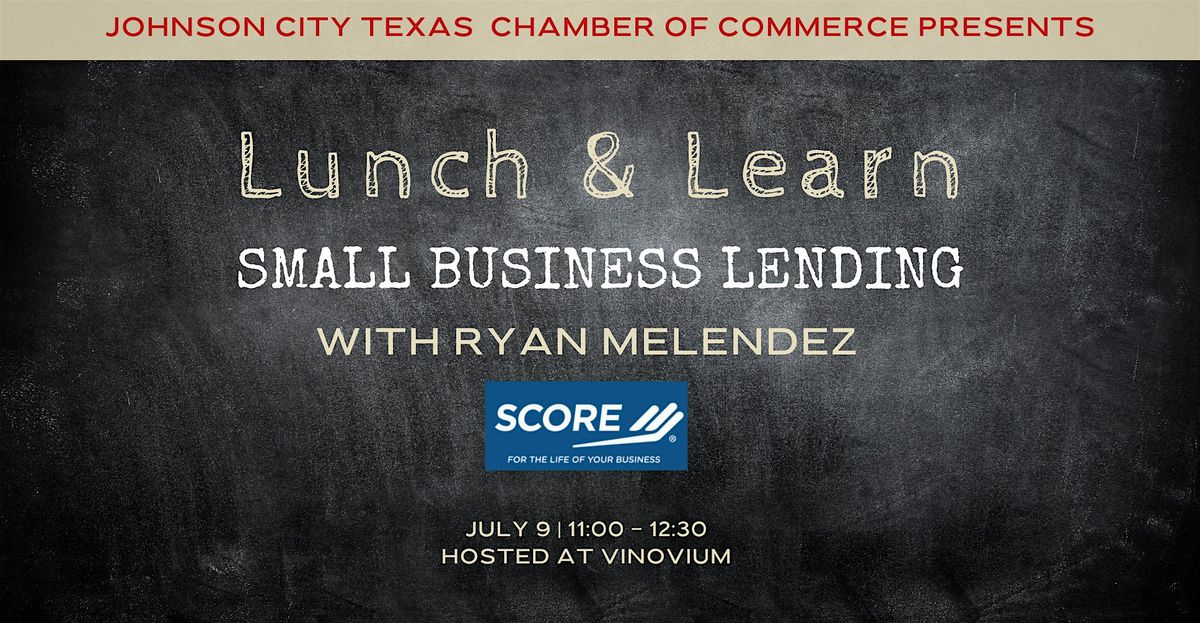 Lunch & Learn: Small Business Lending, 9 July | Event in Johnson City | AllEvents