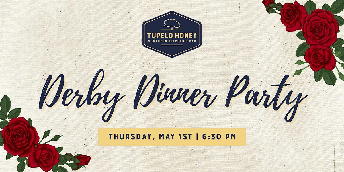 Derby Dinner Party | Tupelo Honey Frisco, 1 May | Event in Frisco | AllEvents