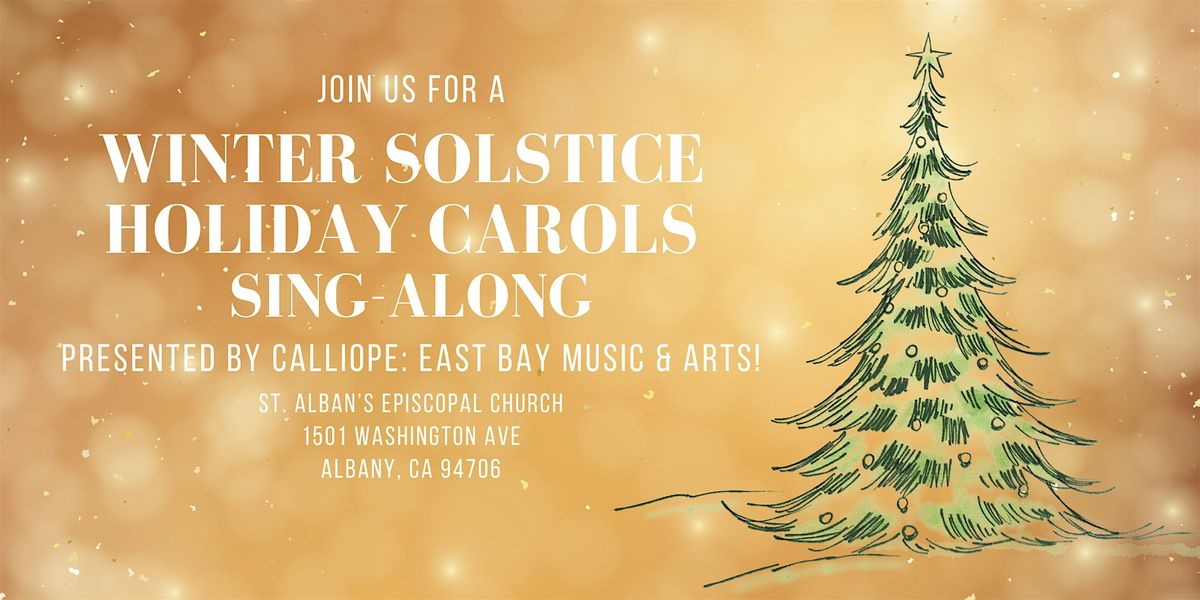 3rd Annual Winter Solstice & Holiday  Sing-Along, 21 December | Event in Albany | AllEvents