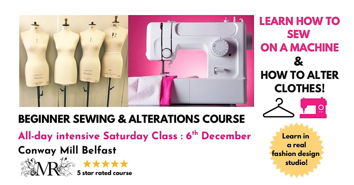 BEGINNERS INTRODUCTION TO SEWING & GARMENT ALTERATIONS: Saturday 6 December, 6 December | Event in 5-7 Conway street
