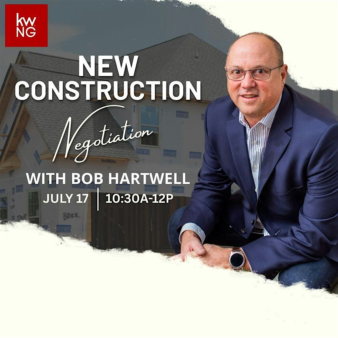 New Construction Negotiation with Bob Hartwell | Event in Buford | AllEvents