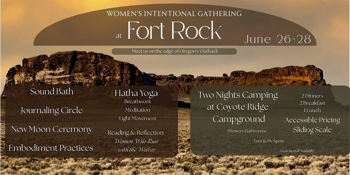 Women’s Intentional Gathering at Fort Rock, 26 June | Event in Fort Rock | AllEvents
