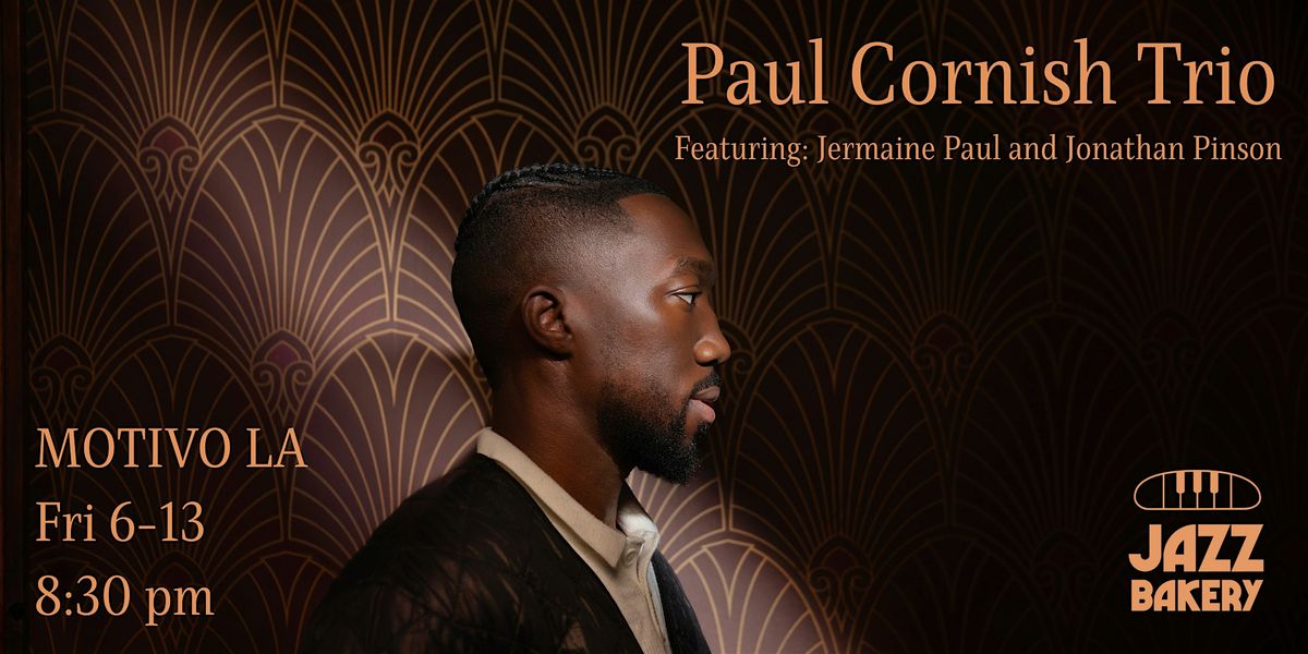 Paul Cornish Trio, 13 June | Event in Los Angeles | AllEvents