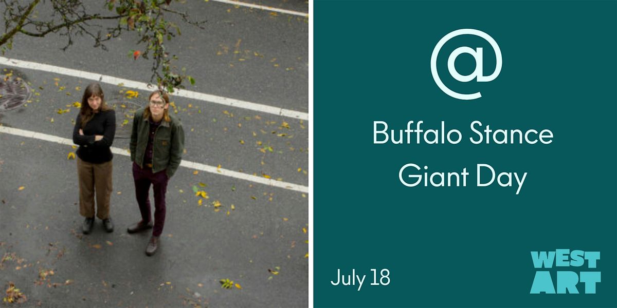 West Art Welcomes @, Buffalo Stance & Giant Day!, 18 July | Event in Lancaster | AllEvents