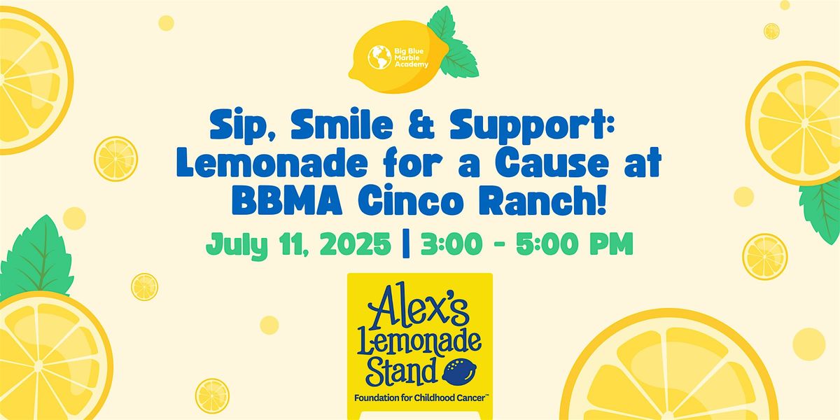 Sip, Smile & Support: Lemonade for a Cause at BBMA Cinco Ranch!, 11 July | Event in Katy | AllEvents