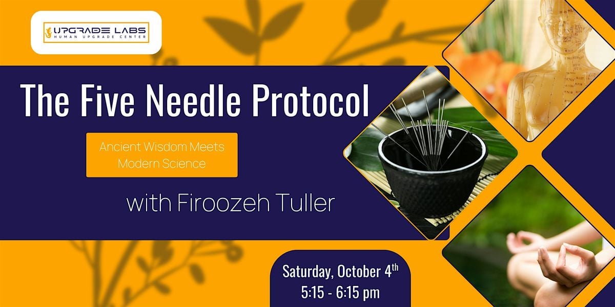 The Five Needle Protocol: Ancient Wisdom Meets Modern Science, 4 October | Event in Austin | AllEvents