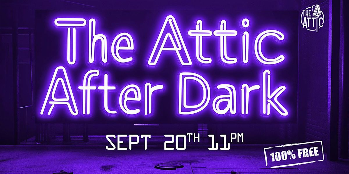 The Attic After Dark at The Attic Comedy Club, Columbus,Ohio, 20 September | Event in Columbus | AllEvents