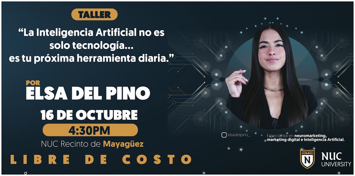 Taller: La Inteliencia Artificial no es solo Tecnología... - NUC Mayagüez, 16 October | Event in Mayagüez